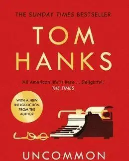Svetová beletria Uncommon Type: Some Stories - Tom Hanks