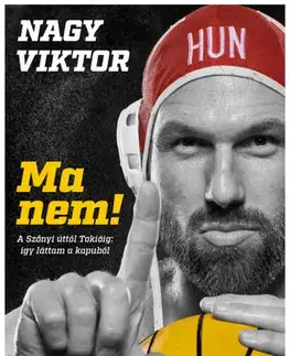 Šport - ostatné Ma nem! - Viktor Nagy