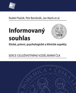Medicína - ostatné Informovaný souhlas - Petr Bartůněk