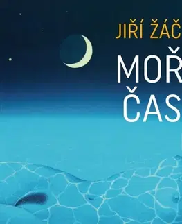 Česká poézia Moře času - Jiří Žáček,Josef Velčovský