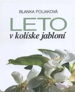 Slovenská poézia Leto v kolíske jabloní - Blanka Poliaková