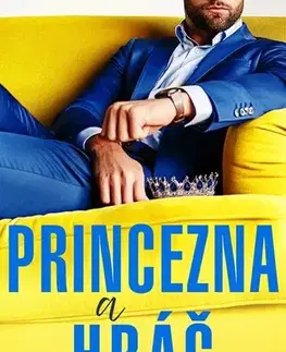 Romantická beletria Princezna a hráč - Ilsa Madden-Mills,Ivana Dresia