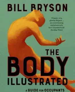 Ľudské telo, človek The Body Illustrated - Bill Bryson