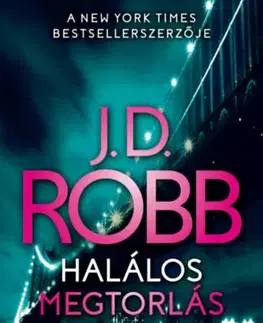 Detektívky, trilery, horory Halálos megtorlás - J. D. Robb