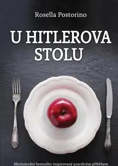 Historické romány U Hitlerova stolu - Rosella Postorino
