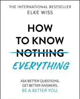 Rozvoj osobnosti How to Know Everything - Elke Wiss