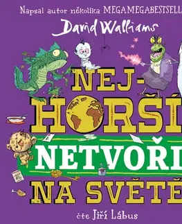 Dobrodružstvo, napätie, western Tympanum Nejhorší netvoři na světě