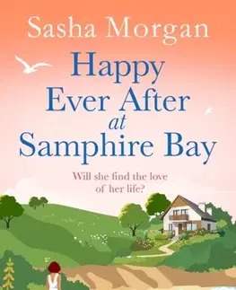Romantická beletria Happy Ever After at Samphire Bay - Sasha Morgan