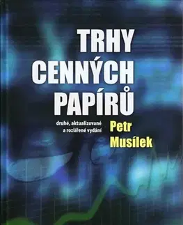 Ekonómia, Ekonomika Trhy cenných papírů, druhé vydání - Petr Musílek