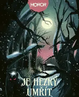Detektívky, trilery, horory Je hezký umřít za úplňku - Dominik Fiala