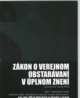 Obchodné právo Zákon o verejnom obstarávaní v úplnom znení účinný od 2. apríla 2010 - Jaroslav Lexa