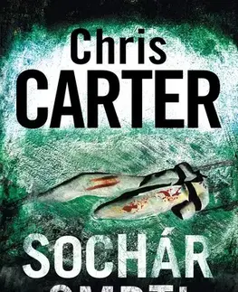 Detektívky, trilery, horory Sochár smrti - Chris Carter