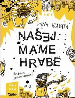 Dobrodružstvo, napätie, western Našej mame hrabe - Dana Hlavatá,Jana Mesiariková