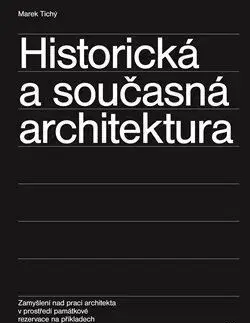 Architektúra Historická a současná architektura - Marek Tichý