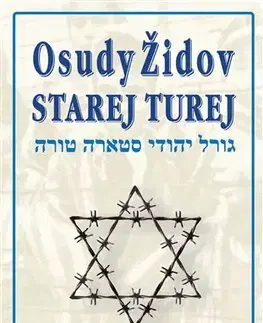 Slovenské a české dejiny Osudy Židov Starej Turej - Eva Tomisová