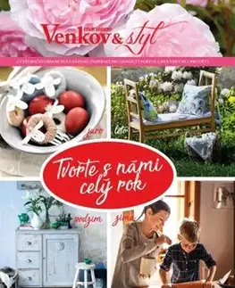 Ručné práce - ostatné Tvořte s námi celý rok - Marianne Venkov a styl - Eva Všetičková
