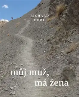 Česká beletria Můj muž, má žena - Richard Erml