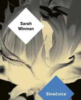 Svetová beletria Slnečnice - Sarah Winman,Lucia Lukáčová