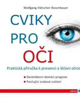 Zdravie, životný štýl - ostatné Cviky pro oči, 2. vydání - Wolfgang Hätscher-Rosenbauer
