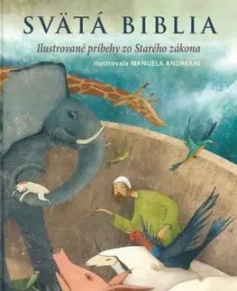 Náboženská literatúra pre deti Svätá Biblia - ilustrované príbehy zo Starého zákona
