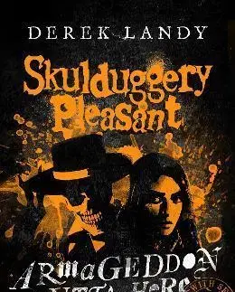 Fantasy, upíri Armageddon Outta Here - The World of Skulduggery Pleasant - Derek Landy