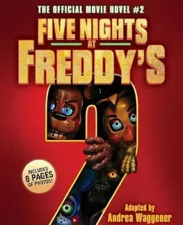 Fantasy, upíri Five Nights at Freddys Movie Novel #2 - Scott Cawthon,Andrea Waggener