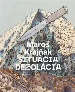 Slovenská beletria Situácia dezolácia - Maroš Krajňak