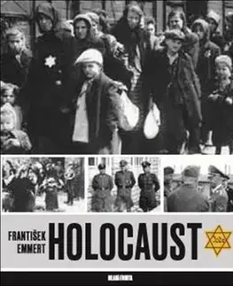Druhá svetová vojna Holocaust - František Emmert