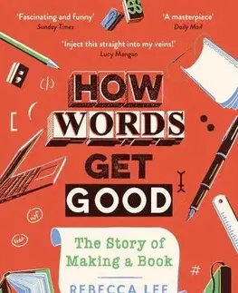 Literárna veda, jazykoveda How Words Get Good - Rebecca Lee
