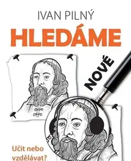 Pedagogika, vzdelávanie, vyučovanie Hledáme nové Amose - Ivan Pilný