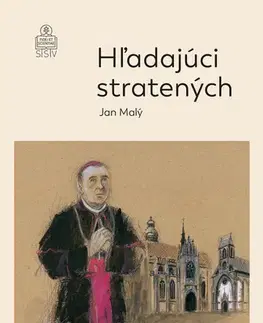 Kresťanstvo Hľadajúci stratených - Jan Malý