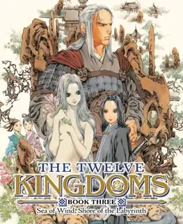 Beletria - ostatné The Twelve Kingdoms Book 3 - Sea of Wind, Shore of the Labyrinth (Novel) - Fuyumi Ono