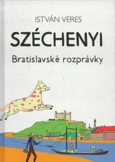 Rozprávky Széchenyi - Bratislavské rozprávky - István Veres
