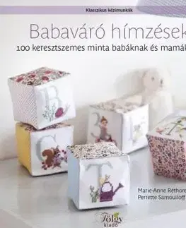 Pletenie, hačkovanie, vyšívanie, paličkovanie Babaváró hímzések - Kolektív autorov,Perrette Samouloff