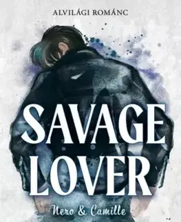 Romantická beletria Savage Lover - Sophie Lark