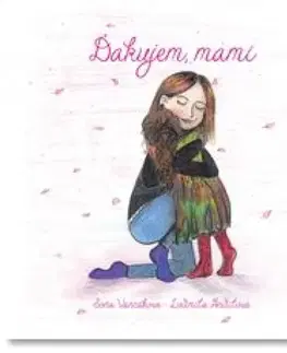 Pre deti a mládež - ostatné Ďakujem, mami - Soňa Vancáková