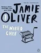 Kuchárky - ostatné Jamie Oliver 1 Naked Chef - Oliver Jamie