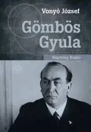 Svetové dejiny, dejiny štátov Gömbös Gyula - Vonyó József