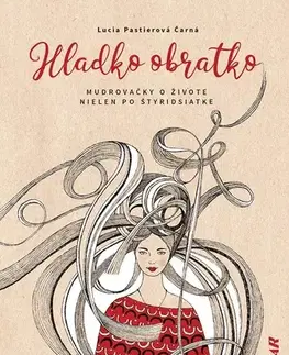 Romantická beletria Hladko obratko - Lucia Pastierová Čarná