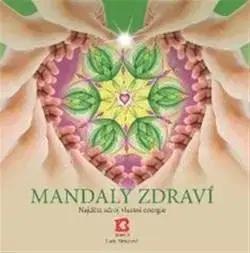 Aura, čakry, mandaly, kamene Mandaly zdraví - Lucie Hrochová