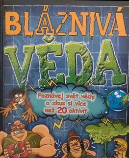 Veda a technika Bláznivá věda