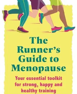 Zdravie, životný štýl - ostatné The Runner’s Guide to Menopause - Dr Juliet McGrattan