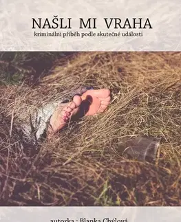 Detektívky, trilery, horory Našli mi vraha - Blanka Chýlová
