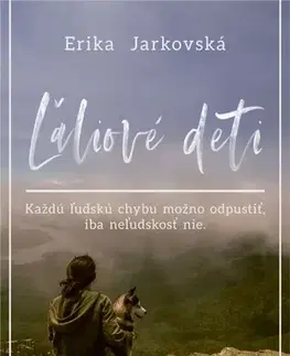 Slovenská beletria Ľaliové deti - Erika Jarkovská