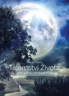 Rozvoj osobnosti Tajemství života - Jakub Tenčl
