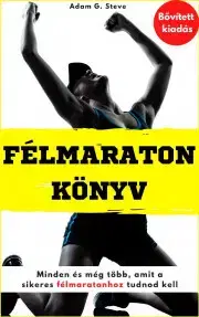 Šport - ostatné Félmaraton könyv - Steve Adam G.