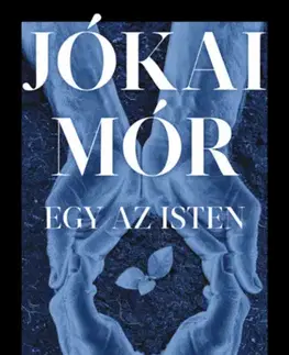 Beletria - ostatné Egy az Isten - Mór Jókai