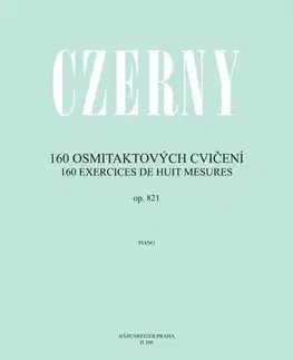 Hudba - noty, spevníky, príručky 160 osmitaktových cvičení op. 821 - Carl Czerny