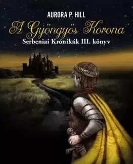Young adults A Gyöngyös korona - Aurora P. Hill