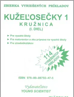 Matematika, logika Kužeľosečky 1 Kružnica I.diel zväzok28 - RNDr. Marián Olejár
